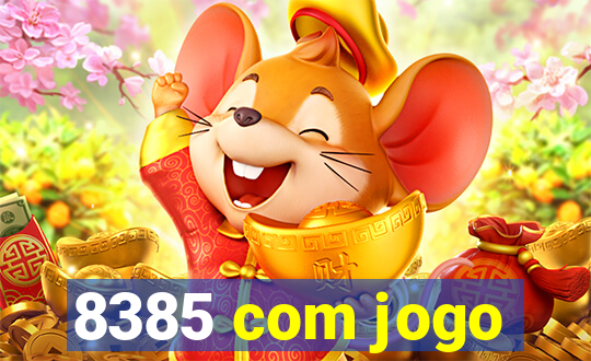 8385 com jogo